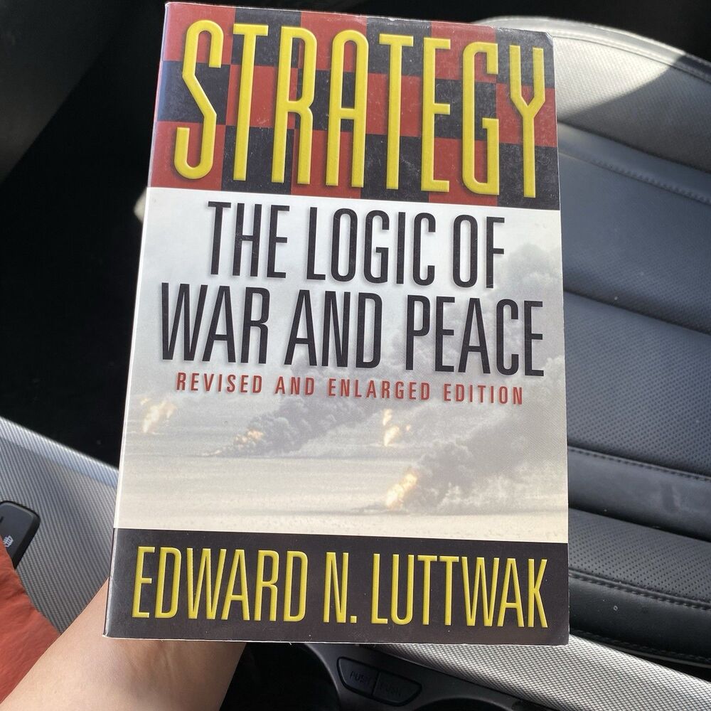 Strategy: The Logic of War and Peace, Revised and Enlarged Edition